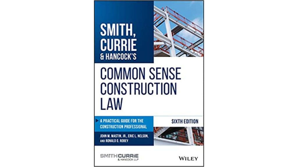 mith Currie & Hancock's Common Sense Construction Law