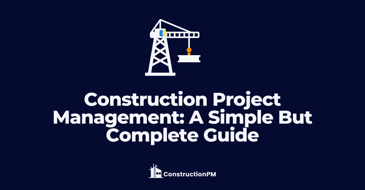 construction project management complete guide