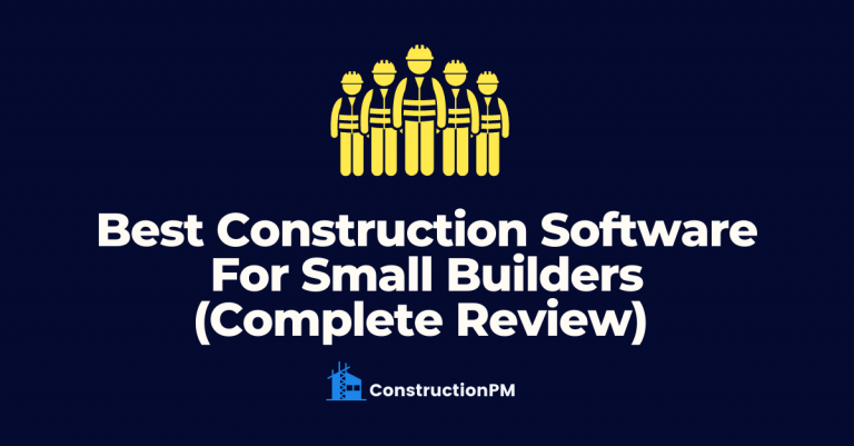 6 Best Construction Software For Small Builders (2024)