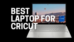Best-Laptop-For-Cricut