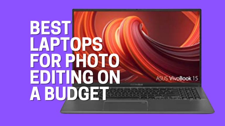 10+ Best Laptops for Photo Editing On A Budget In 2024 (Top Only)