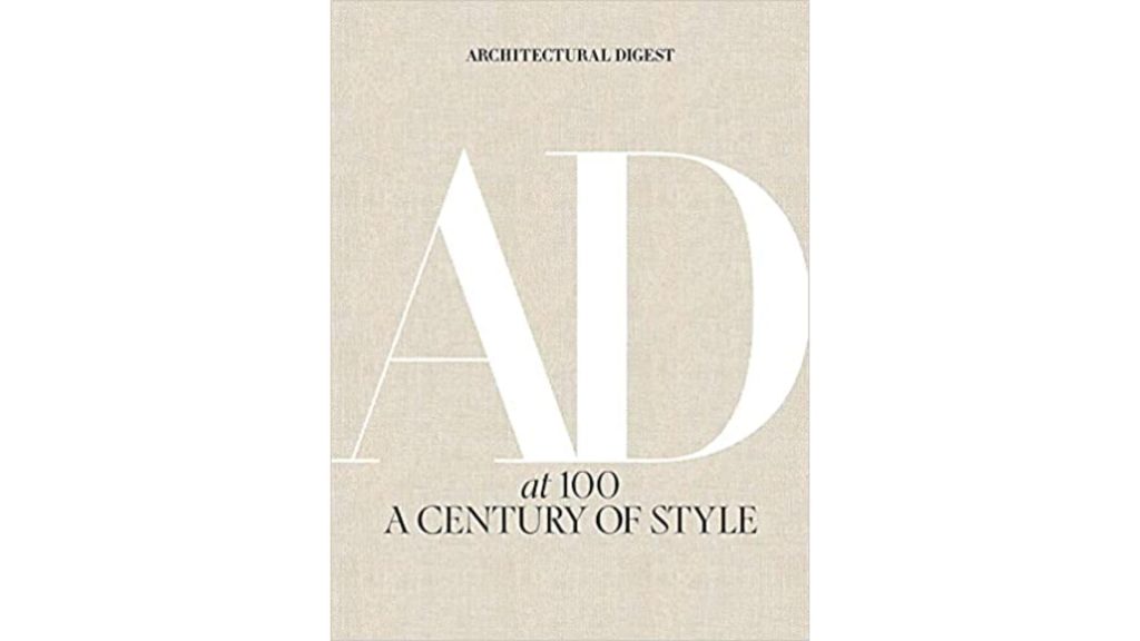 Architectural Digest at 100: A Century of Style - Best Seller Book For Architects Must Read