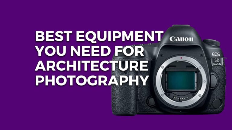 10 Best Equipment For Architecture Photography USA (2023)