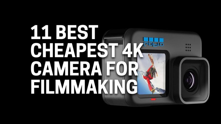 11+ Best Cheapest 4K Camera For Filmmaking USA 2023 (Expert Advised) 