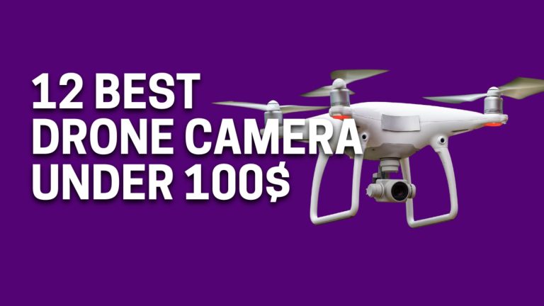 12+ Best Drone Cameras Under 100$ USA 2024 (Expert Advised) 